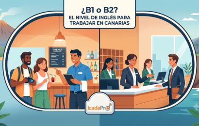¿B1 o B2? Nivel de inglés necesario para trabajar en Canarias